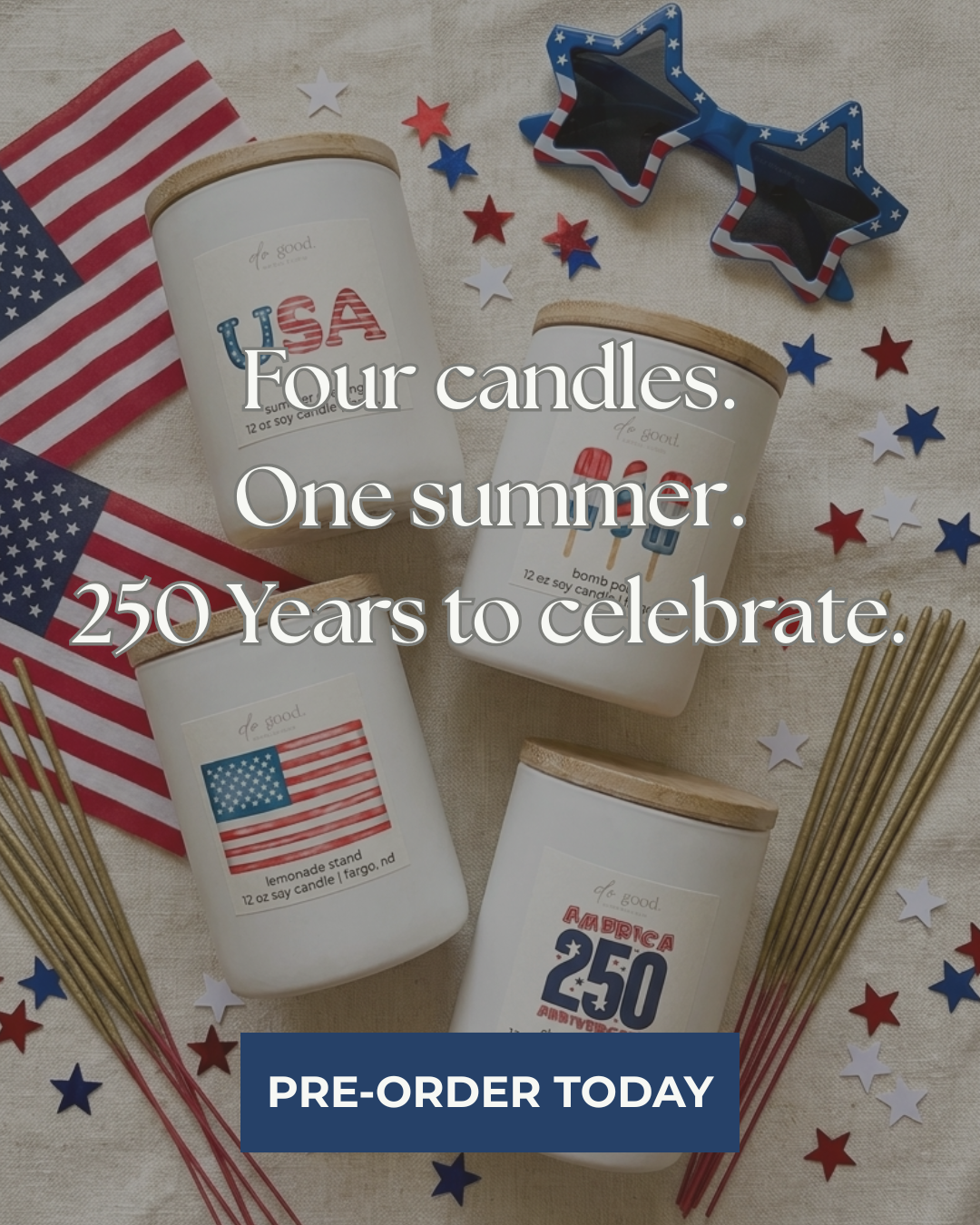 flatlay of the four candles in the Red, White & Do Good Collection with flags, flag sunglasses, stars and sprinklers