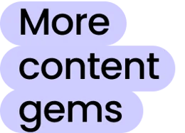 More content gems