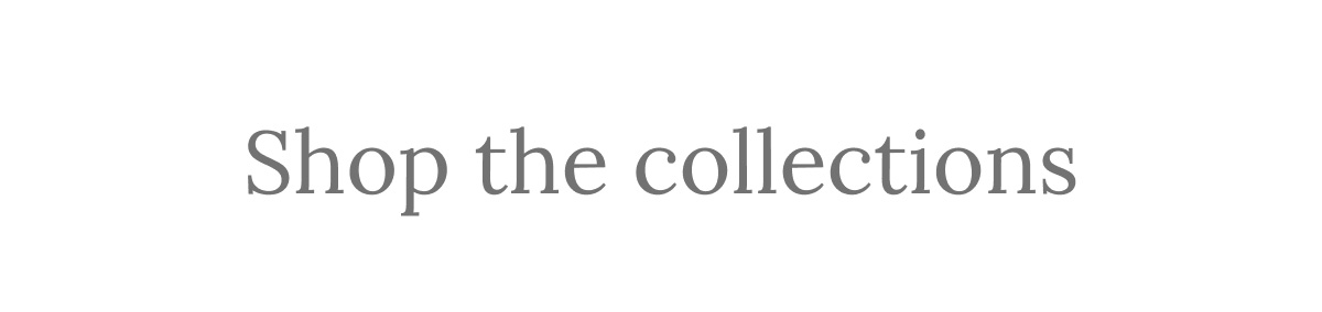 Shop the collections