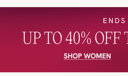 Up to 40% off The Party Edit SHOP WOMEN
