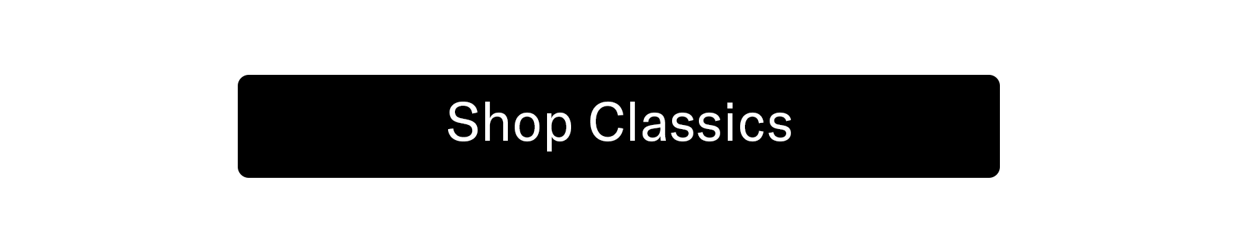 Shop Classics