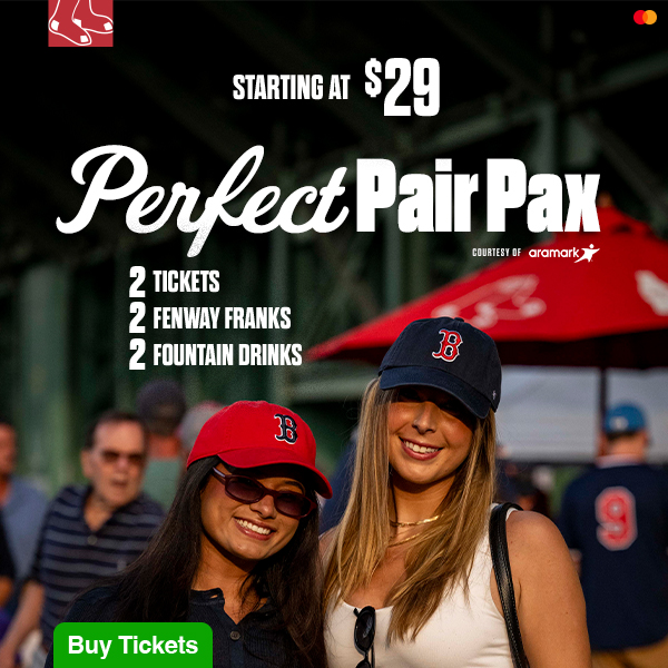 Perfect Pair Pax courtesy of Aramark: 2 tickets, 2 Fenway Franks, and 2 fountain drinks starting at $29. Buy Tickets.