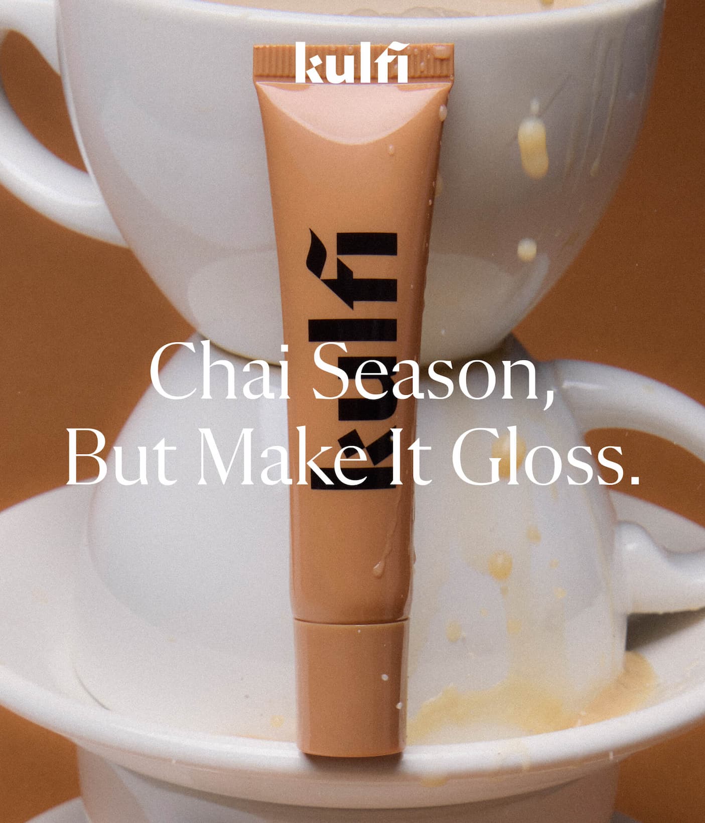 Chai Season, But Make It Gloss