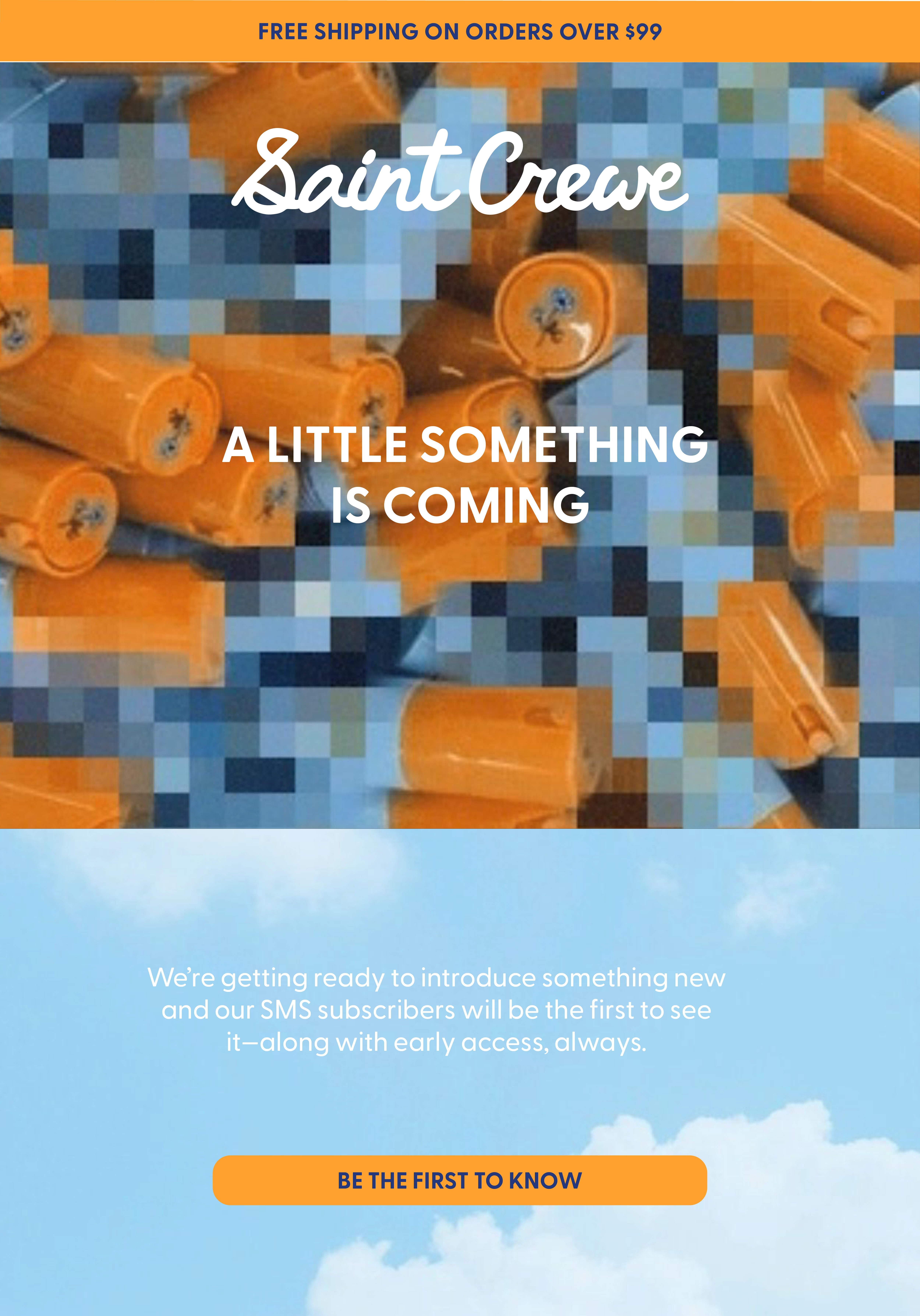 Sign up for SMS and be the first to know