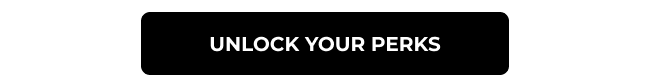 CTA: Unlock your perks