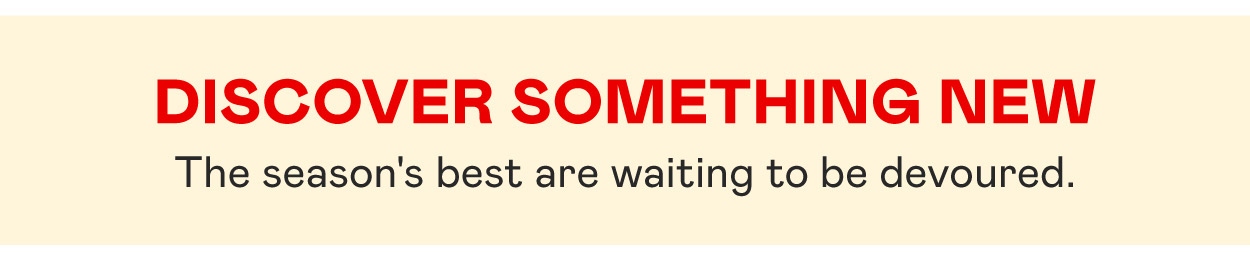 Discover Something New​