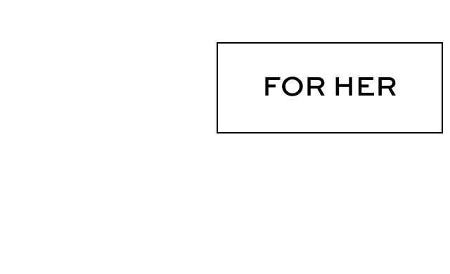 For Her