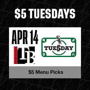 April 14 - $5 Tuesdays