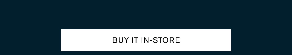 BUY IT IN-STORE