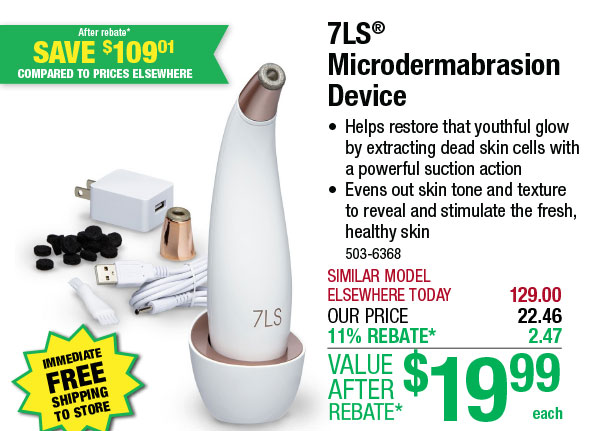 7LS® Microdermabrasion Device - ONLY $19.99 After Rebate*!