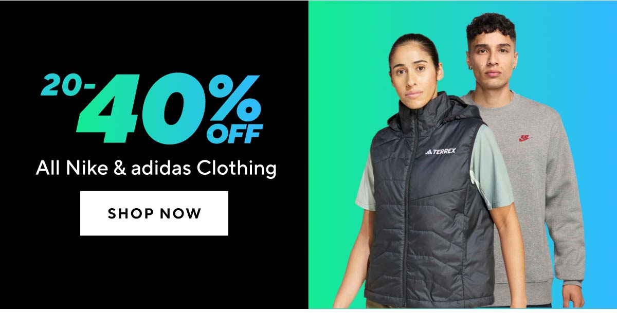 20-40% Off All Nike & adidas Clothing