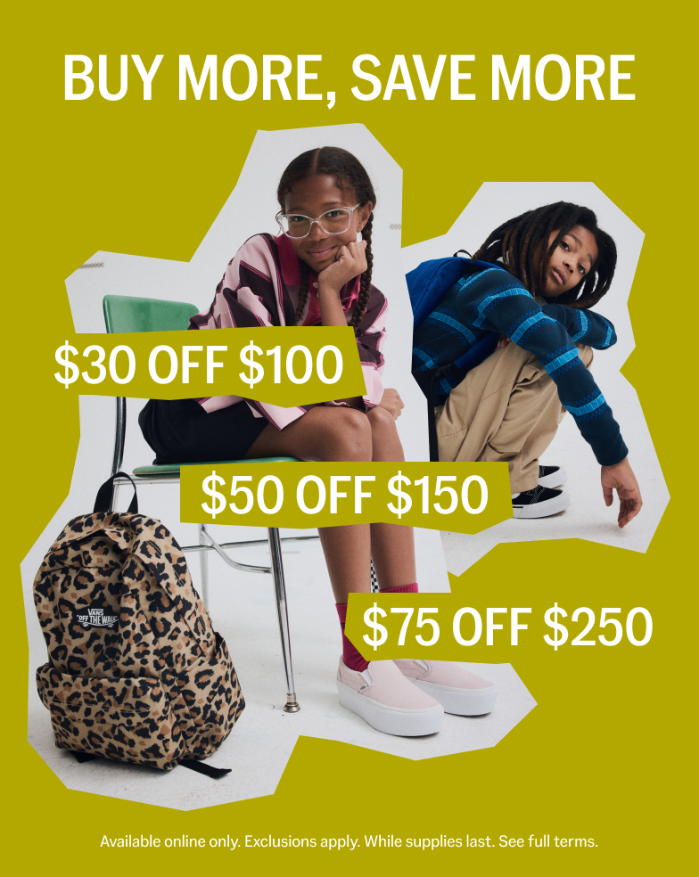 Buy More, Save More | Up to $75 Off