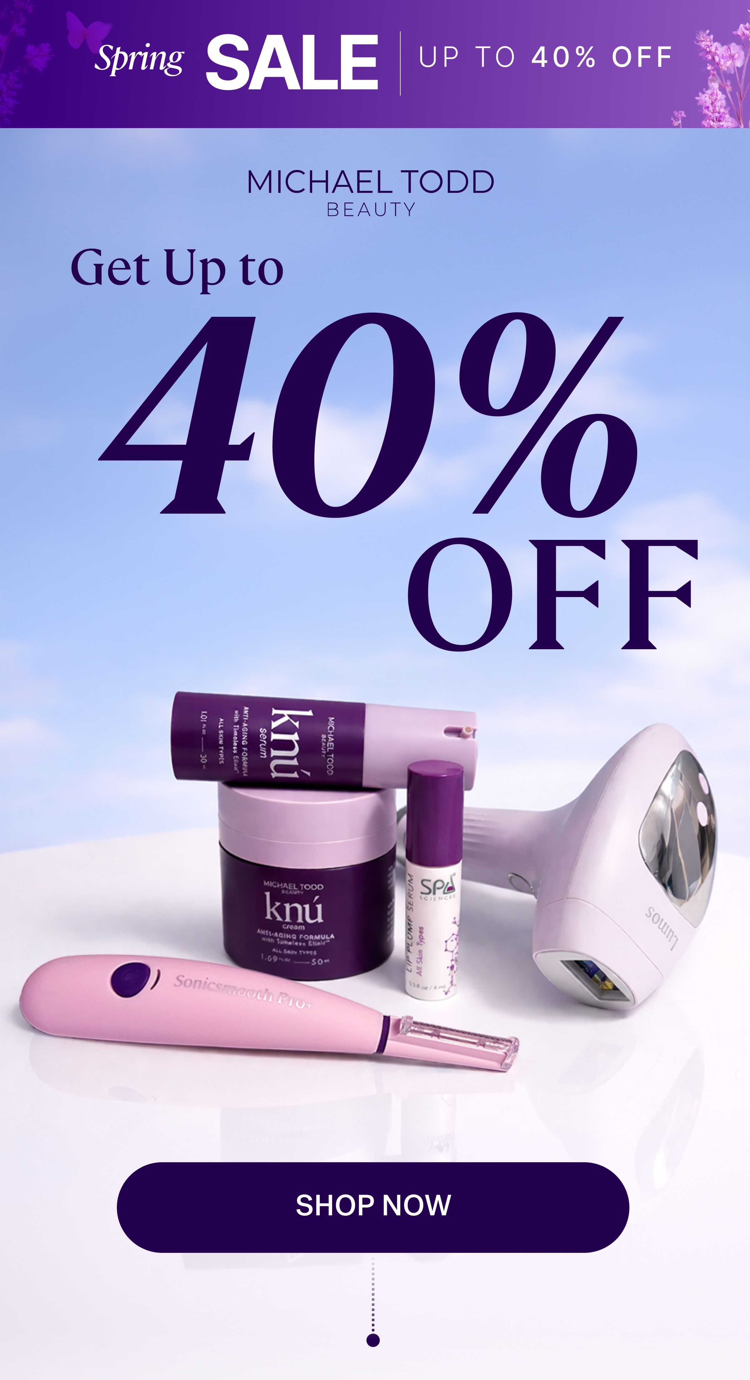 Spring SALE UP TO 40% OFF Get&nbsp;Up to  40%  OFF SHOP Now