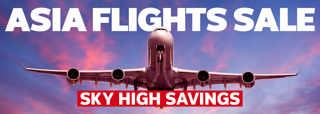 ASIA FLIGHT SALE ON NOW