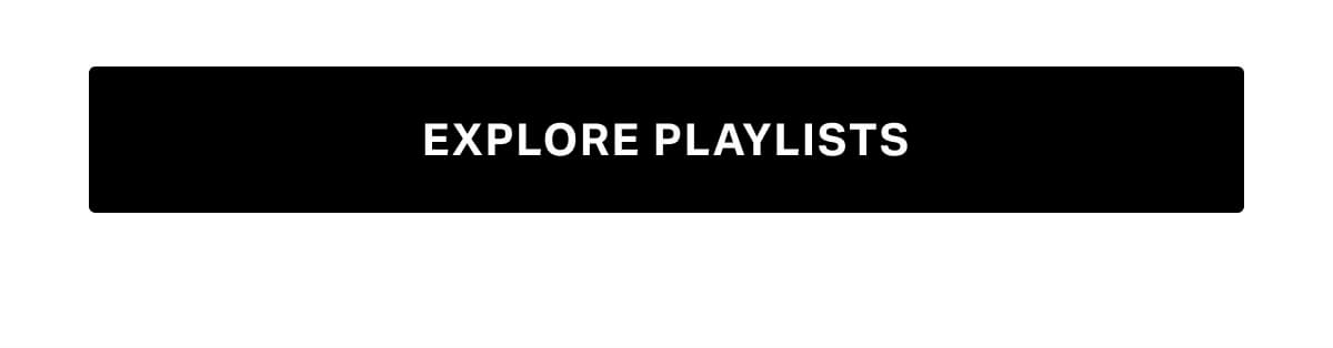 Explore Playlists