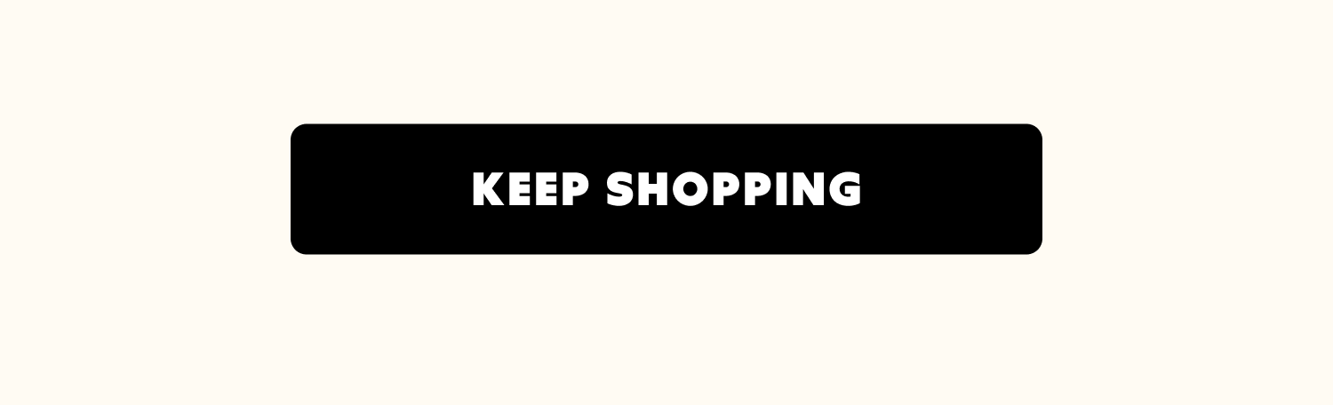 Keep Shopping