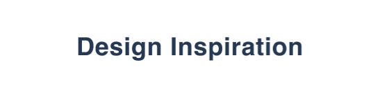 Design Inspiration