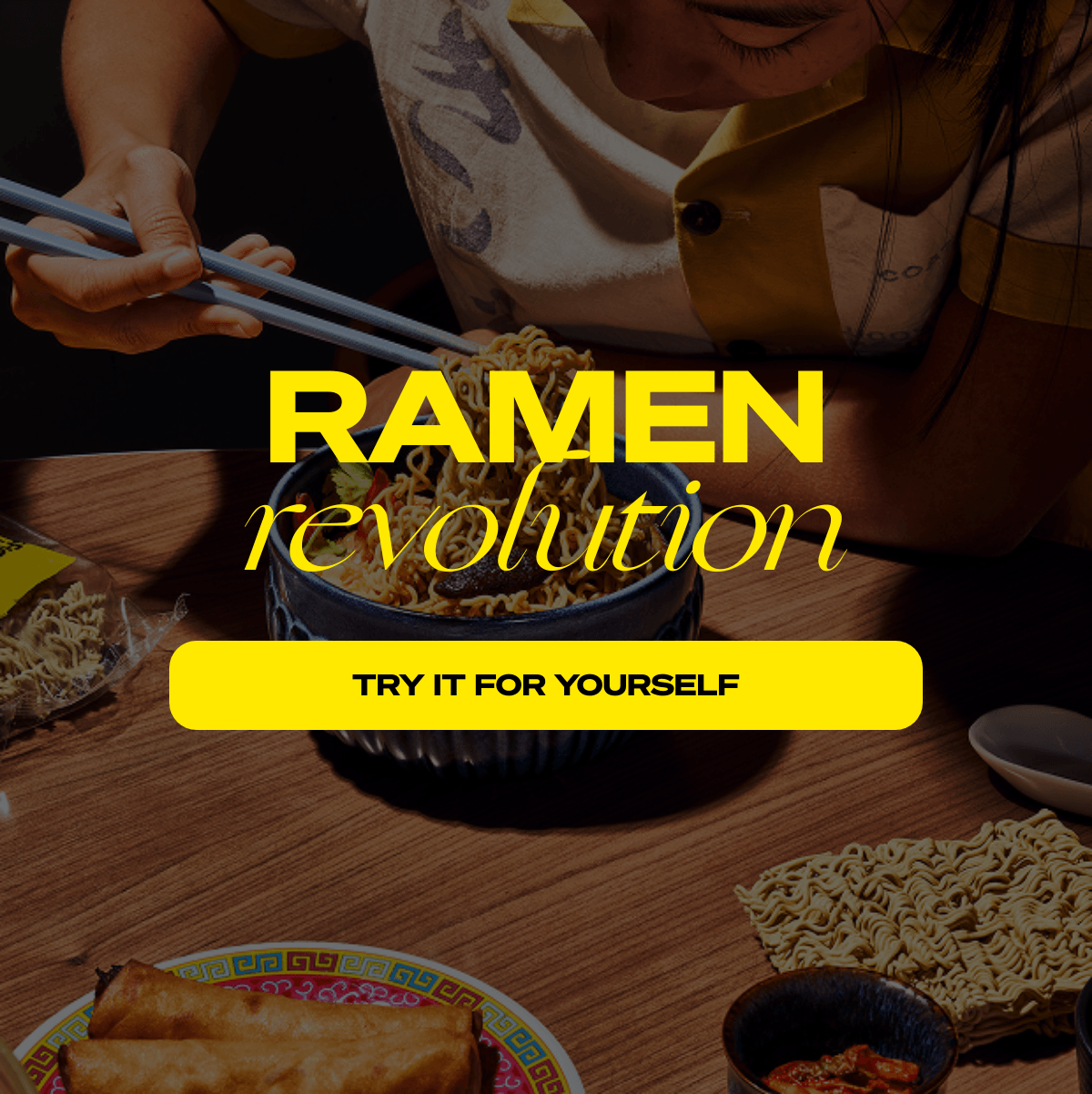  RAMEN revolution TRY IT FOR YOURSELF