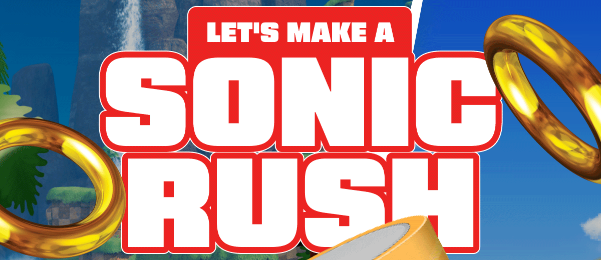 Let's Make A Sonic Rush