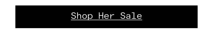 Shop Her Sale