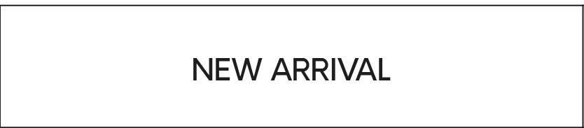 New Arrival