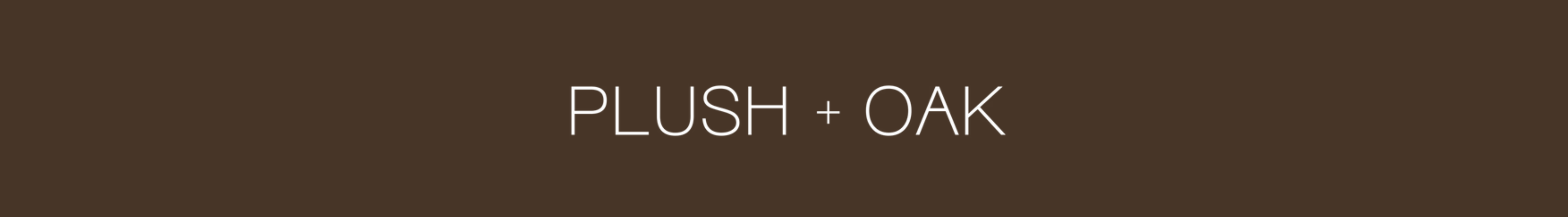 Plush + Oak