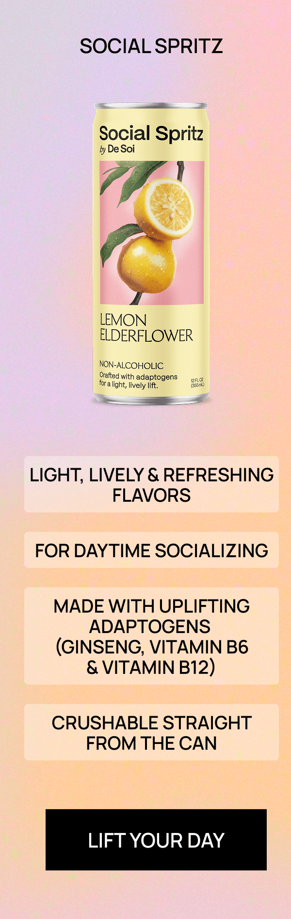 Social Spritz | Light, lively & refreshing flavors, For daytime socializing, Made with uplifting adaptogens  (ginseng, Vitamin B6 & Vitamin B12), Crushable straight from the can | LIFT YOUR DAY