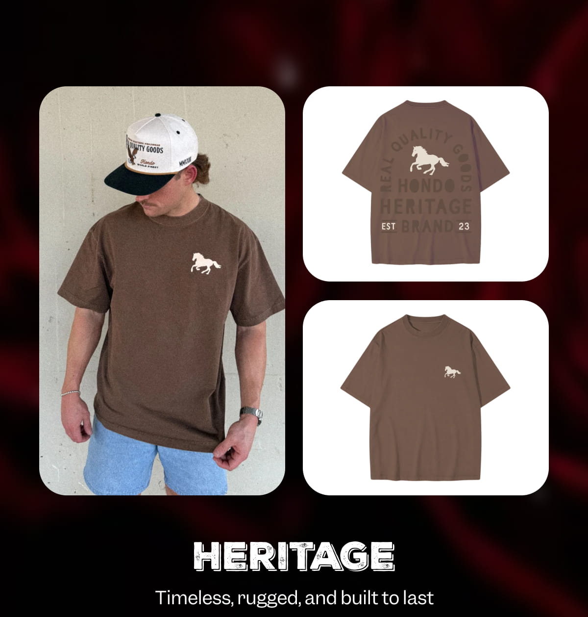 Heritage Timeless, rugged, and built to last