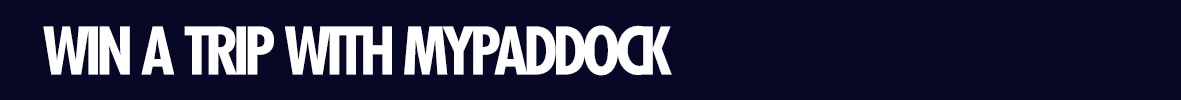 Win A Trip With MyPaddock