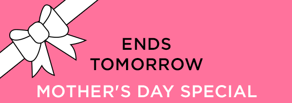 Mother's Day Special 