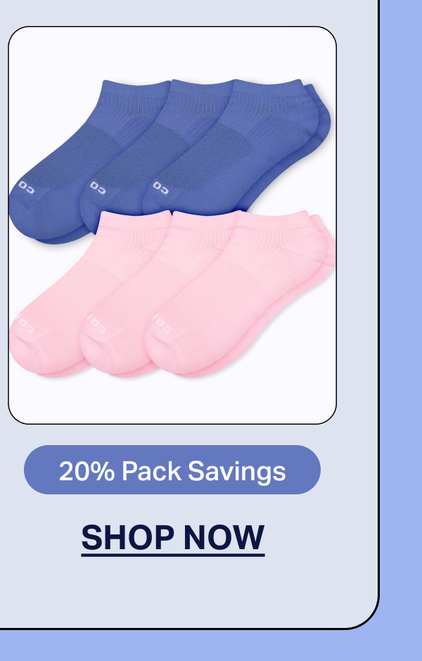 20% Pack Savings | SHOP NOW