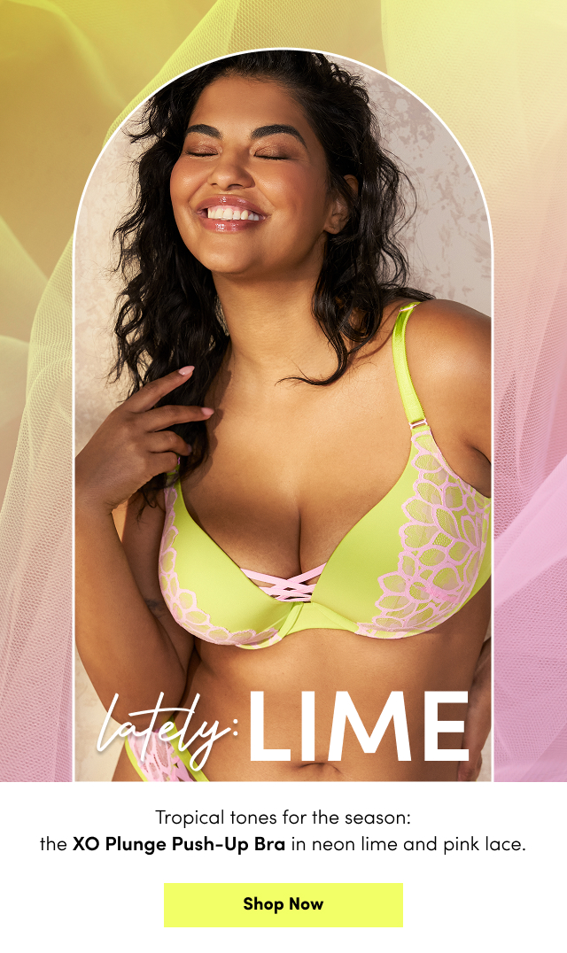 Lately: Lime | Tropical tones for the season: the XO Plunge Push-Up Bra in neon lime and pink lace. | Shop Now >