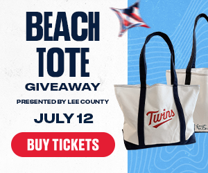 The first 5,000 fans at Target Field on July 12 will get a beach tote bag presented by Lee County. Buy Tickets