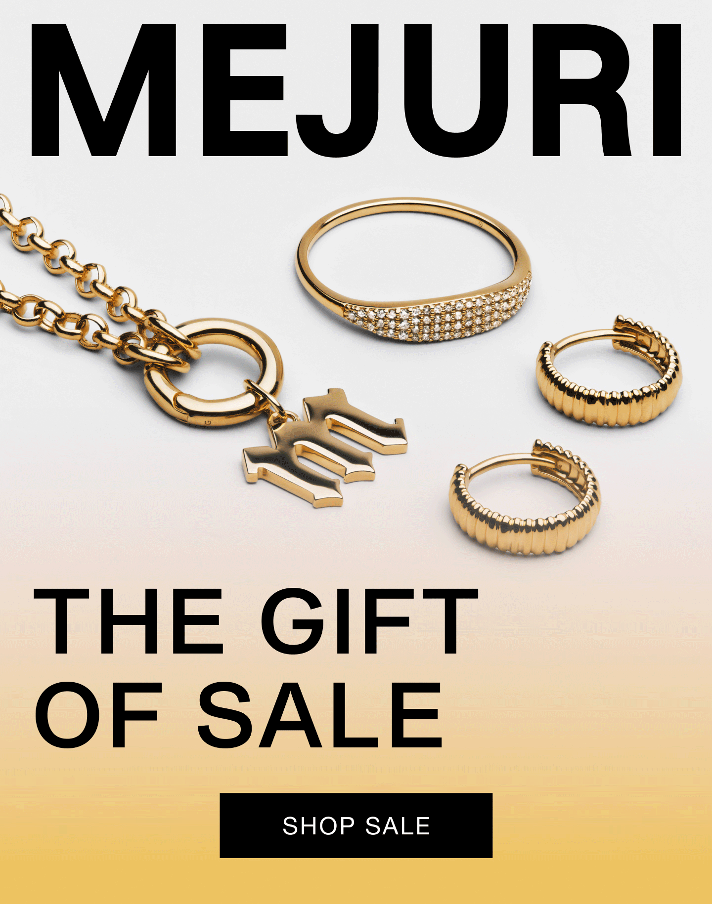 Mejuri. The Gift of Sale. Shop Sale.