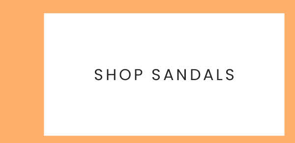 SHOP SANDALS