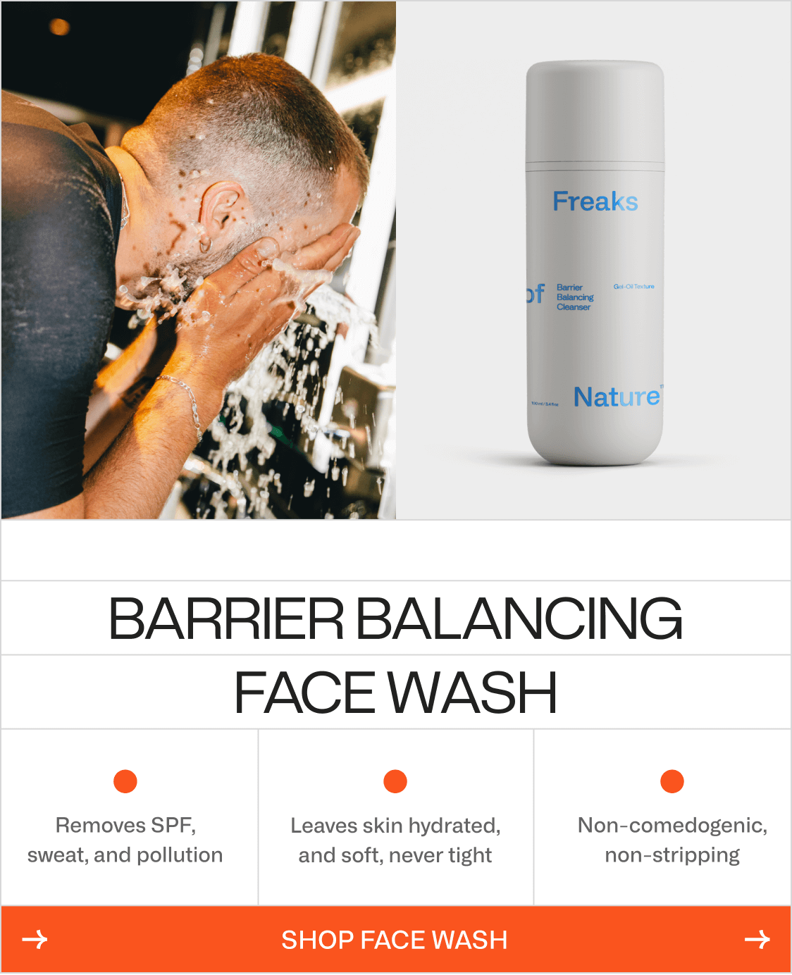Freaks of Nature Barrier Balancing Face Wash formulated to cleanse while maintaining skin hydration.