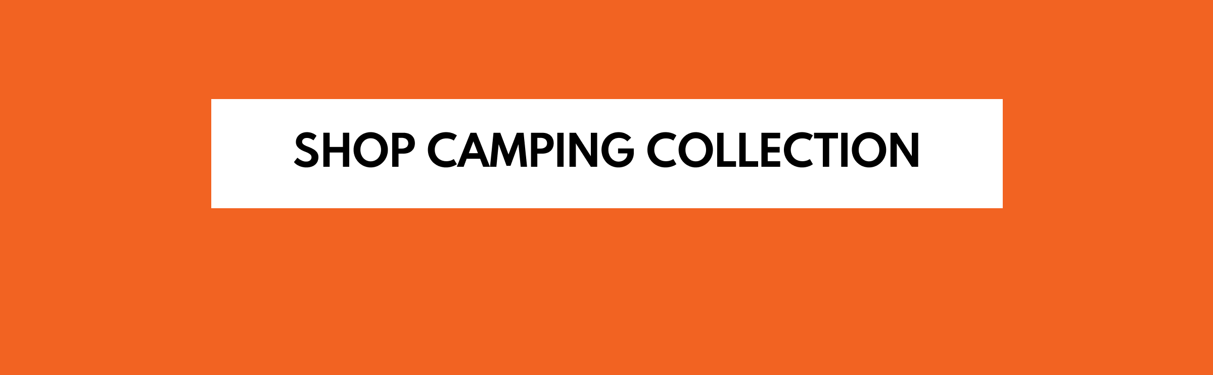 Shop Camping Collection