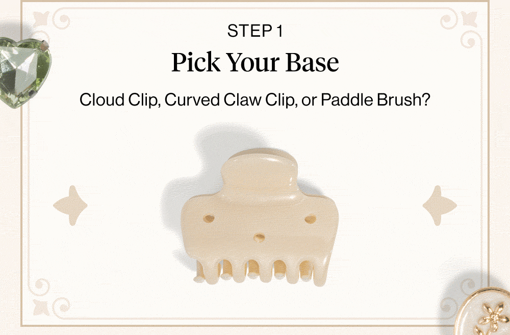 Pick Your Base. Cloud Clip, Curved Claw Clip, or Paddle Brush?