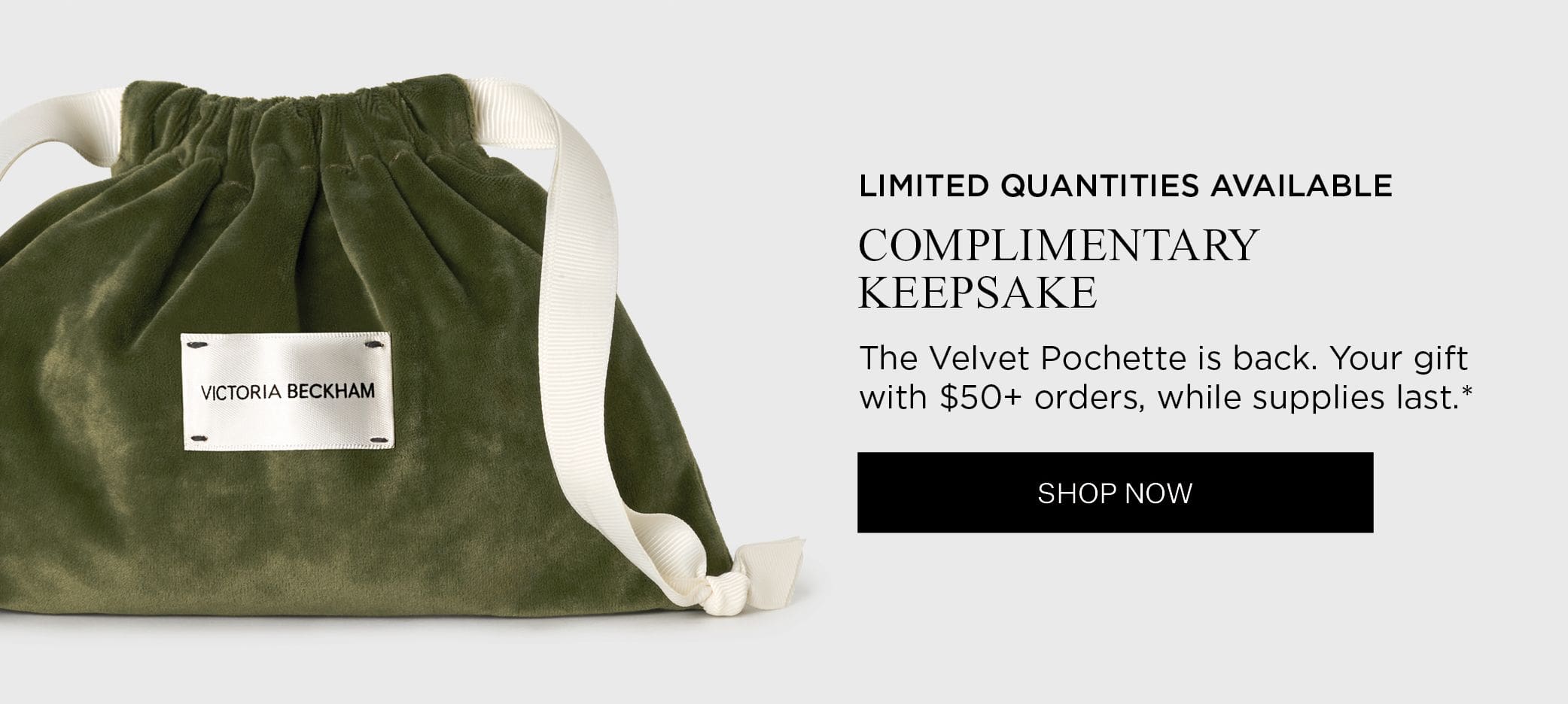 LIMITED QUANTITIES AVAILABLE | COMPLIMENTARY KEEPSAKE | The Velvet Pochette is back. Your gift with $50+ orders, while supplies last.* | SHOP NOW