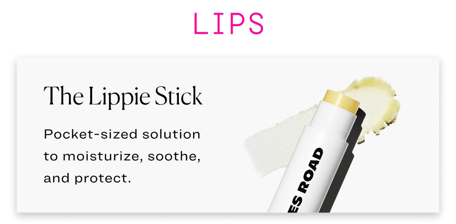 The Lippie Stick:  Pocket-sized solution to moisturize, soothe, and protect.