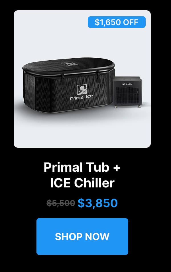 Primal Tub + ICE Chiller