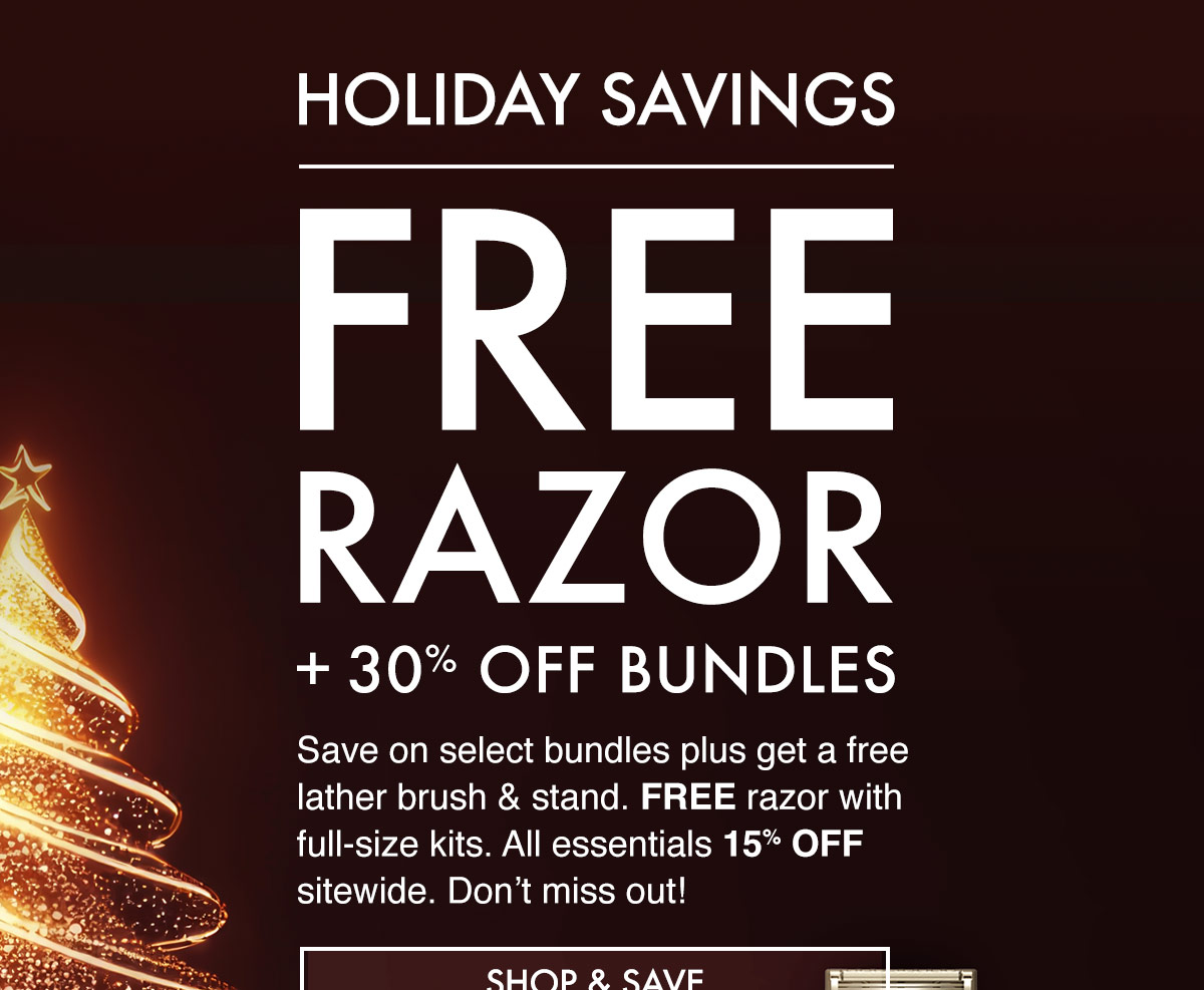 Our holiday season sale is on—save up to 50% on select grooming gear.