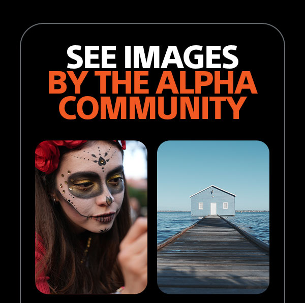 See Images By The Alpha Community