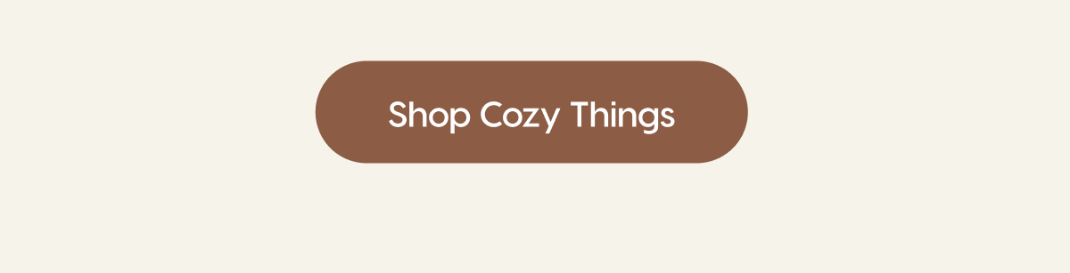 Shop Cozy Things