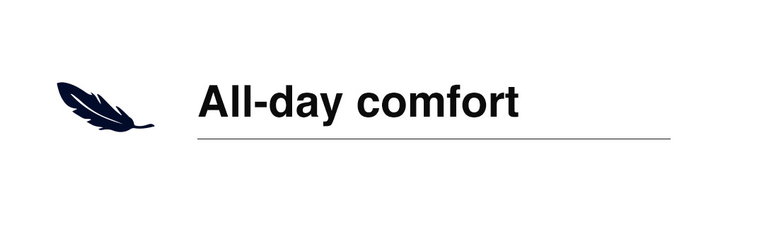 All-day comfort