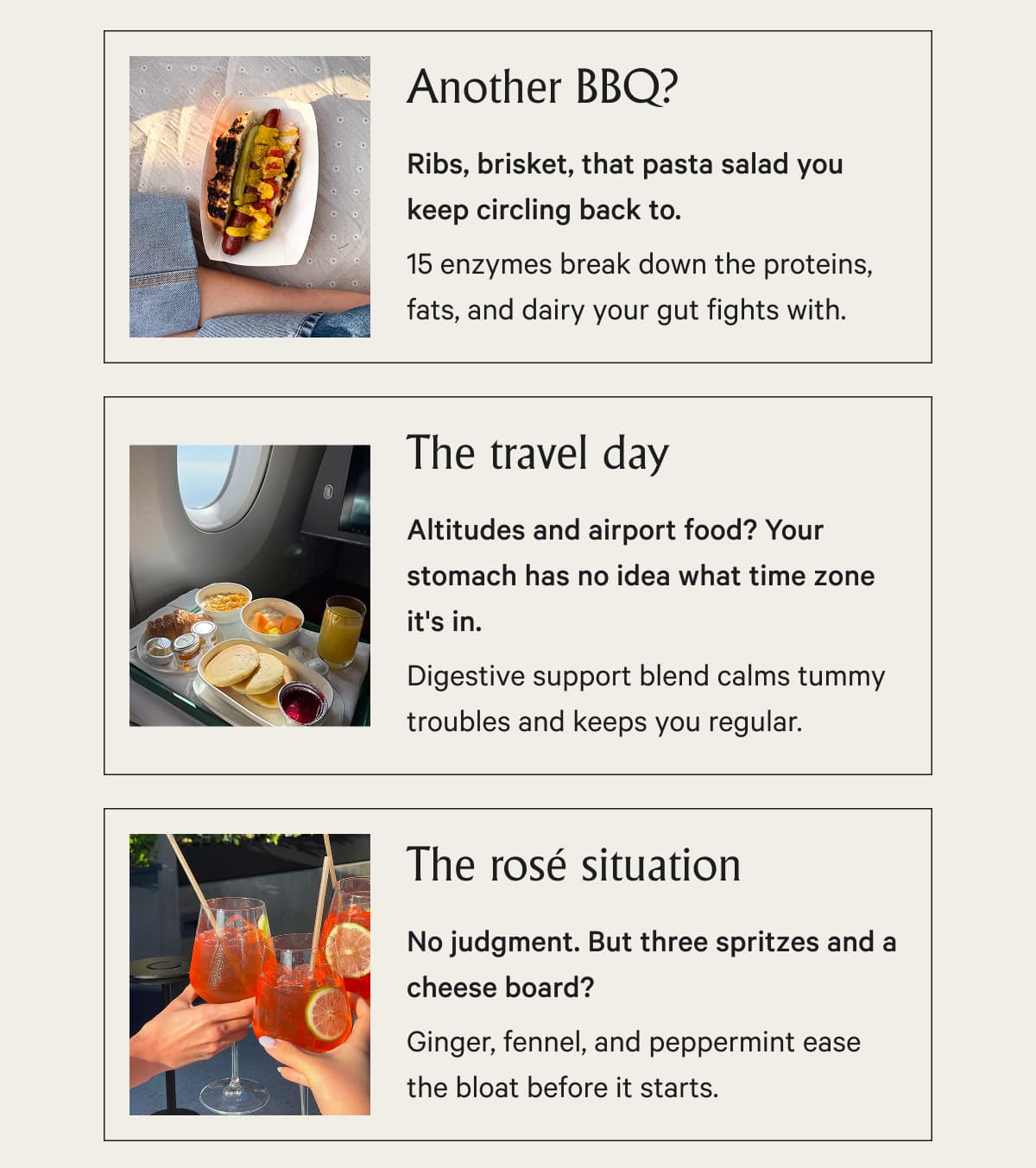 Another BBQ? Ribs, brisket, that pasta salad you keep circling back to.&nbsp; 15 enzymes break down the proteins, fats, and dairy your gut fights with.