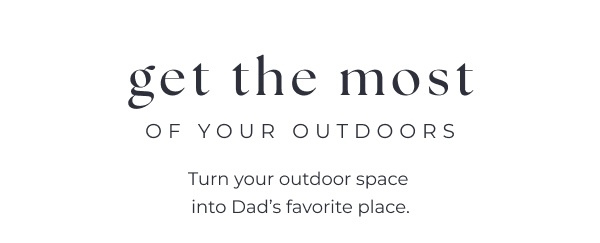 Get the most of your outdoors