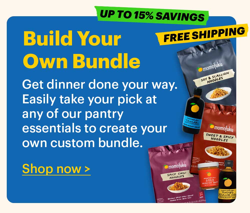 Build Your Own Bundle  Get dinner done your way. Easily take your pick at any of our pantry essentials to create your own custom bundle. Shop now >