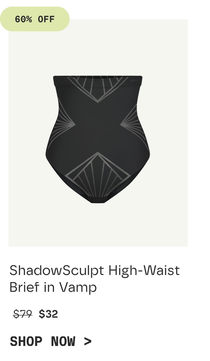 50% OFF | ShadowSculpt High-Waist Brief in Vamp | $32 | SHOP NOW