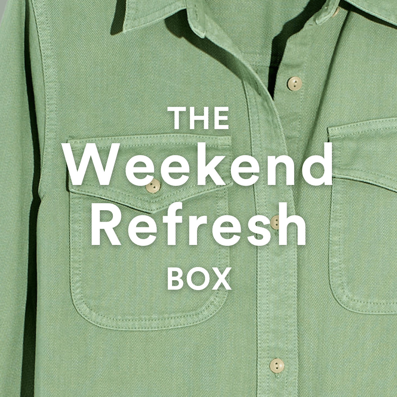 The Weekend Refresh Box